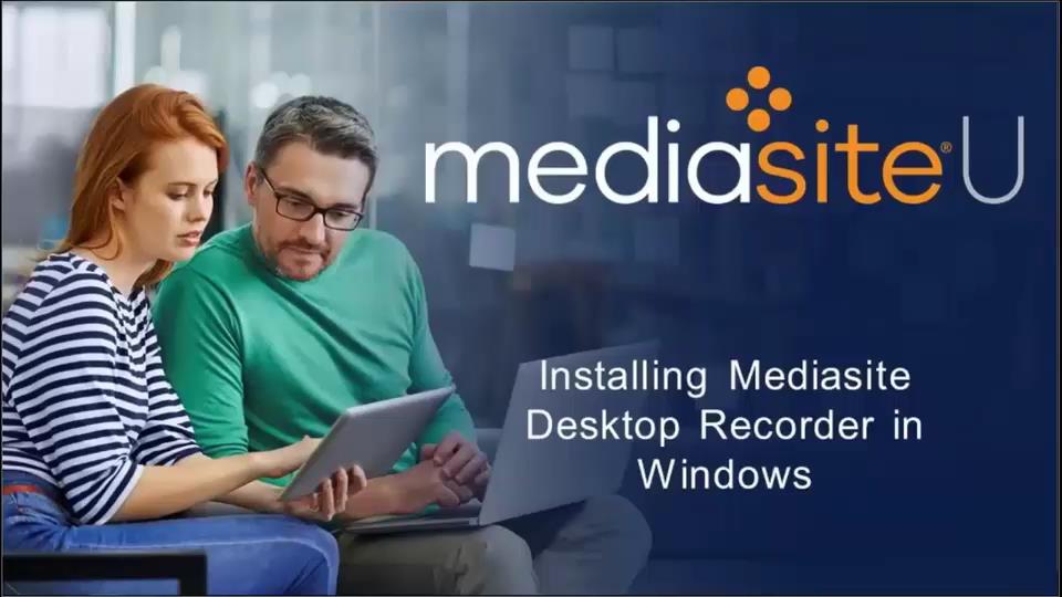 How Do I Install Mediasite Desktop Recorder on Windows 10